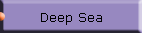 Deep Sea