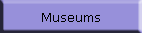 Museums